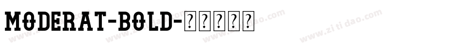 Moderat-Bold字体转换 Moderat-Bold字体转换