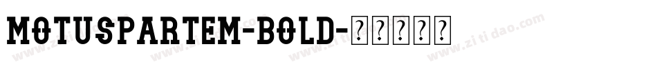 MotusPartem-Bold字体转换