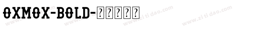 Oxmox-Bold字体转换