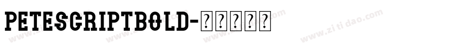 PetescriptBold字体转换