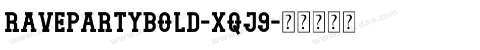 RavepartyBold-XqJ9字体转换