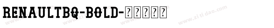 RenaultBQ-Bold字体转换