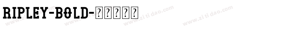 Ripley-Bold字体转换