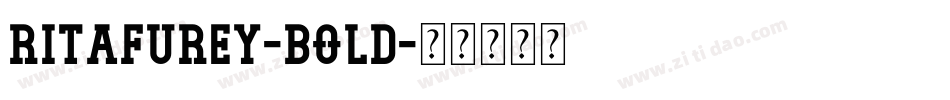 Ritafurey-Bold字体转换