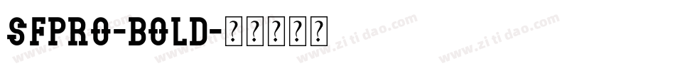 SFPRO-BOLD字体转换