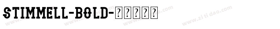 Stimmell-Bold字体转换