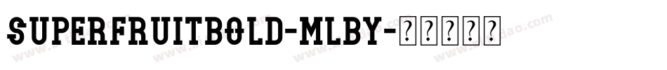SuperfruitBold-MlBY字体转换