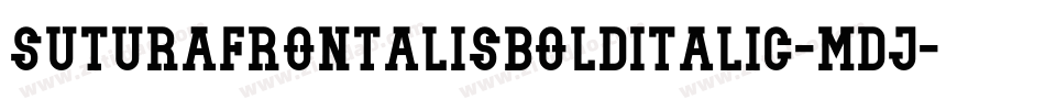 SuturaFrontalisBoldItalic-MDJ字体转换