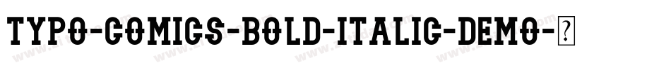 TYPO-COMICS-Bold-Italic-DEMO字体转换