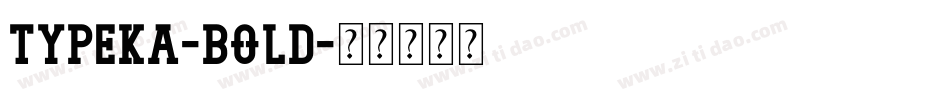 Typeka-Bold字体转换