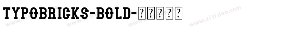 Typobricks-Bold字体转换
