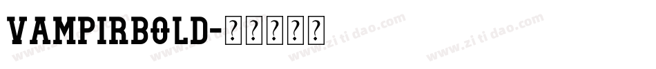 VampirBold字体转换