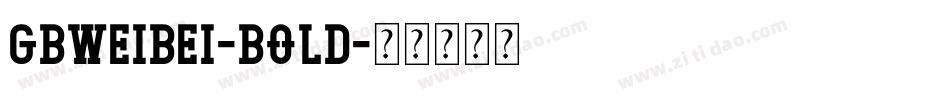 gbweibei-bold字体转换