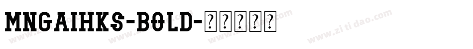 mngaihks-bold字体转换