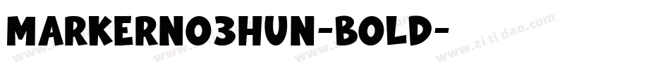 MarkerNo3HUN-Bold字体转换