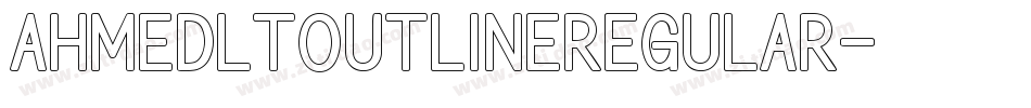 AhmedLTOutlineRegular字体转换