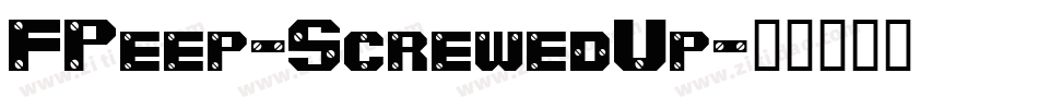 FPeep-ScrewedUp字体转换