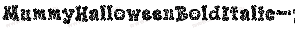 MummyHalloweenBoldItalic-yw0nZ字体转换