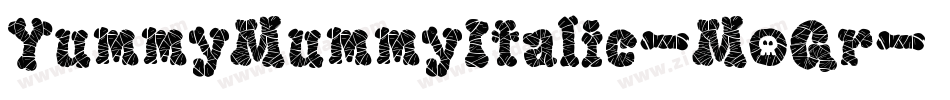 YummyMummyItalic-MoGr字体转换