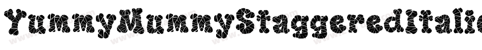 YummyMummyStaggeredItalic-7V0A字体转换