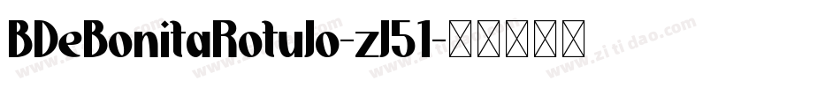 BDeBonitaRotulo-zl51字体转换