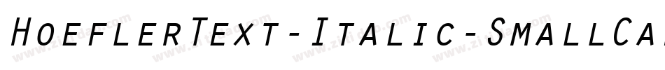 HoeflerText-Italic-SmallCaps字体转换