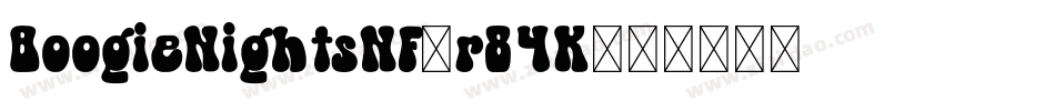 BoogieNightsNf-r84K字体转换