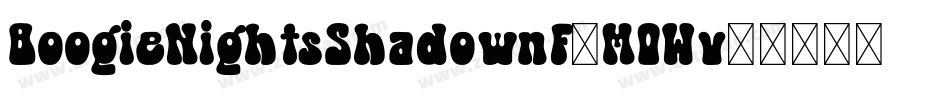 BoogieNightsShadownf-MOWv字体转换