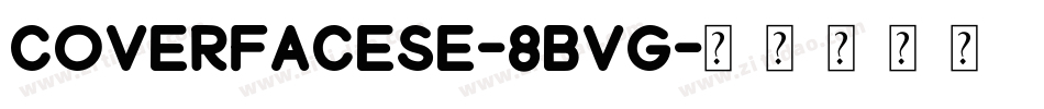 CoverfaceSe-8Bvg字体转换