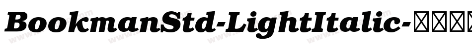 BookmanStd-LightItalic字体转换