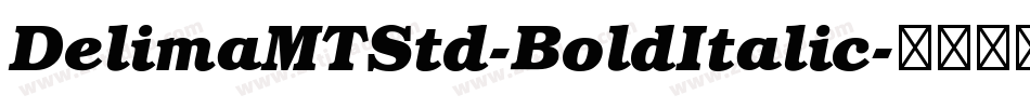 DelimaMTStd-BoldItalic字体转换
