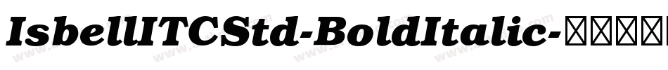 IsbellITCStd-BoldItalic字体转换