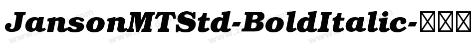 JansonMTStd-BoldItalic字体转换