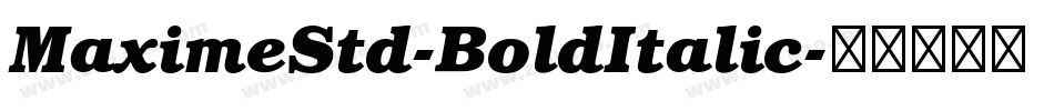 MaximeStd-BoldItalic字体转换