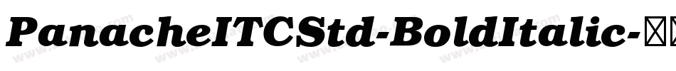 PanacheITCStd-BoldItalic字体转换