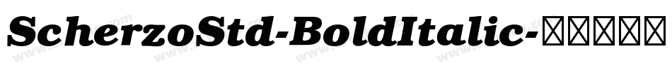 ScherzoStd-BoldItalic字体转换