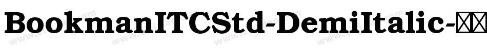 BookmanITCStd-DemiItalic字体转换