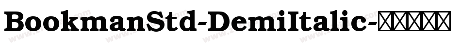 BookmanStd-DemiItalic字体转换