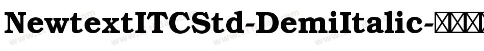 NewtextITCStd-DemiItalic字体转换