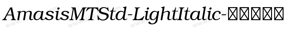 AmasisMTStd-LightItalic字体转换