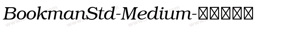 BookmanStd-Medium字体转换