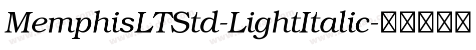 MemphisLTStd-LightItalic字体转换