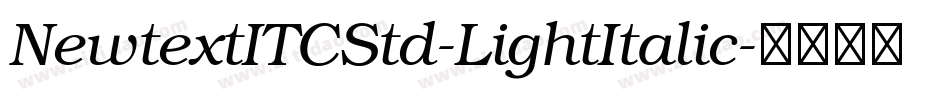 NewtextITCStd-LightItalic字体转换