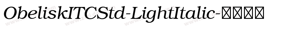 ObeliskITCStd-LightItalic字体转换
