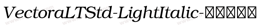VectoraLTStd-LightItalic字体转换