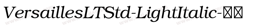VersaillesLTStd-LightItalic字体转换