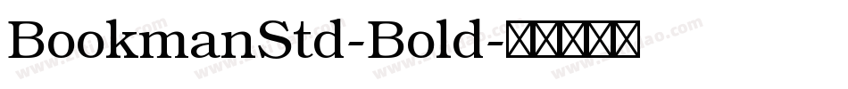 BookmanStd-Bold字体转换