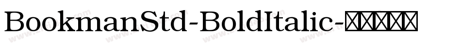 BookmanStd-BoldItalic字体转换