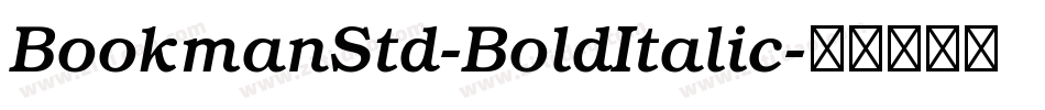 BookmanStd-BoldItalic字体转换