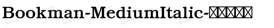 Bookman-MediumItalic字体转换